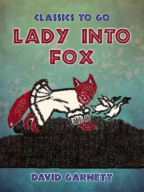 Garnett |  Lady into Fox | eBook | Sack Fachmedien