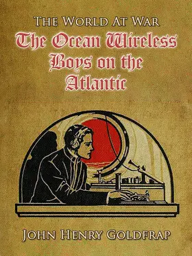 Goldfrap |  The Ocean Wireless Boys on the Atlantic | eBook | Sack Fachmedien