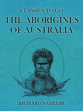 Sadleir |  The Aborigines of Australia | eBook | Sack Fachmedien
