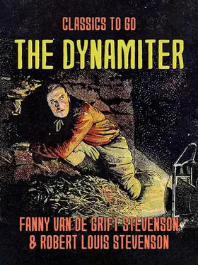 de Grift Stevenson |  The Dynamiter | eBook | Sack Fachmedien