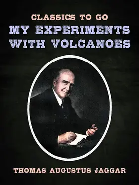 Jaggar |  My Experiment with Volcanoes | eBook | Sack Fachmedien