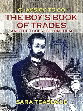 Teasdale |  The Boy's Book of Trades and the Tools used in them | eBook | Sack Fachmedien