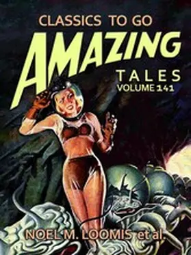 Loomis |  Amazing Tales Volume 141 | eBook | Sack Fachmedien
