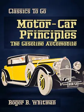 Whitman |  Motor-Car Principles The Gasoline Automobile | eBook | Sack Fachmedien