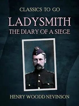 Nevinson |  Ladysmith The Diary Of A Siege | eBook | Sack Fachmedien