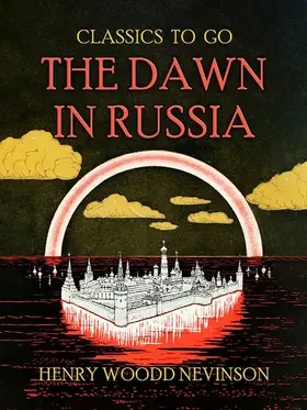 Nevinson |  The Dawn In Russia | eBook | Sack Fachmedien