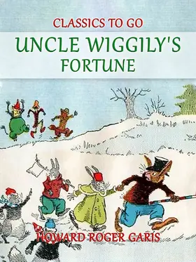Garis |  Uncle Wiggily's Fortune | eBook | Sack Fachmedien