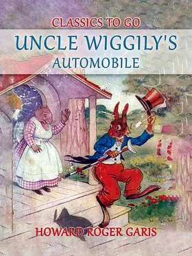 Garis |  Uncle Wiggily's Automobile | eBook | Sack Fachmedien