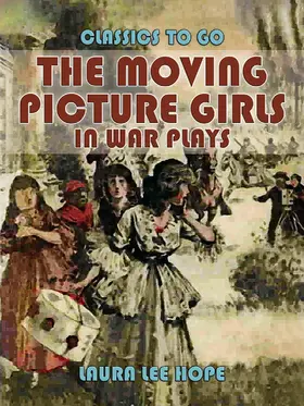 Hope |  The Moving Picture Girls In War Plays | eBook | Sack Fachmedien