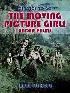 Hope |  The Moving Picture Girls Under Palms | eBook | Sack Fachmedien