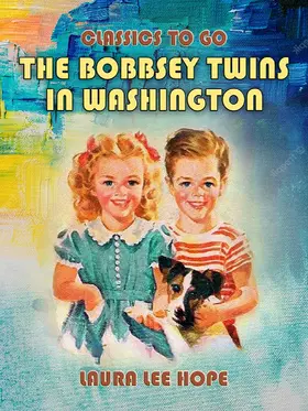 Hope |  The Bobbsey Twins In Washington | eBook | Sack Fachmedien
