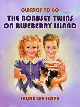 Hope |  The Bobbsey Twins On Blueberry Island | eBook | Sack Fachmedien