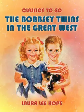 Hope |  The Bobbsey Twins In The Great West | eBook | Sack Fachmedien