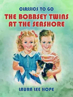Hope |  The Bobbsey Twins At The Seashore | eBook | Sack Fachmedien
