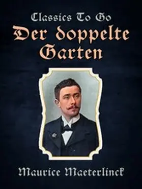 Maeterlinck |  Der doppelte Garten | eBook | Sack Fachmedien