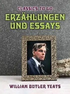 Yeats |  Erzählungen und Essays | eBook | Sack Fachmedien