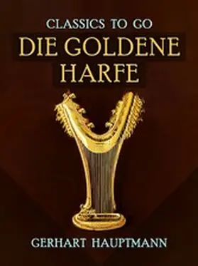 Hauptmann |  Die goldene Harfe | eBook | Sack Fachmedien