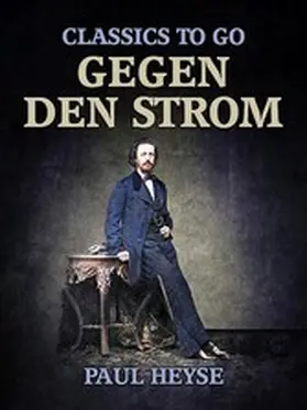 Heyse |  Gegen den Strom | eBook | Sack Fachmedien