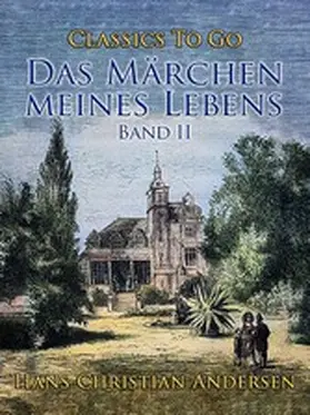 Andersen |  Das Märchen meines Lebens. Band II | eBook | Sack Fachmedien