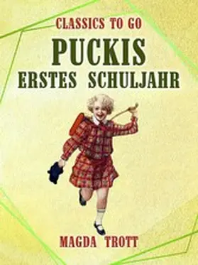 Trott |  Puckis erstes Schuljahr | eBook | Sack Fachmedien