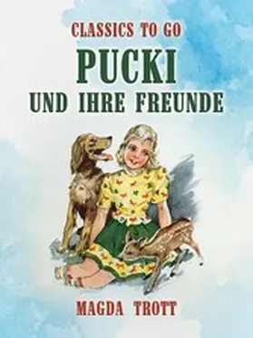 Trott |  Pucki und ihre Freunde | eBook | Sack Fachmedien