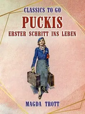 Trott |  Puckis erster Schritt ins Leben | eBook | Sack Fachmedien