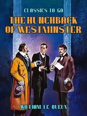 Le Queux |  The Hunchback of Westminster | eBook | Sack Fachmedien