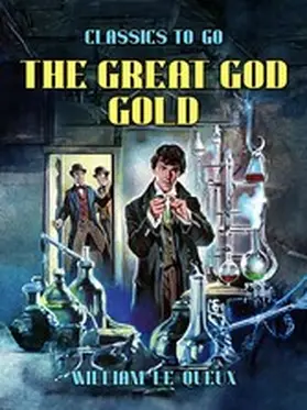 Le Queux |  The Great God Gold | eBook | Sack Fachmedien