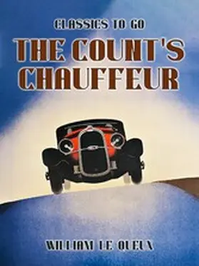 Le Queux |  The Count's Chauffeur | eBook | Sack Fachmedien