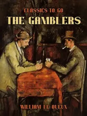 Le Queux |  The Gamblers | eBook | Sack Fachmedien