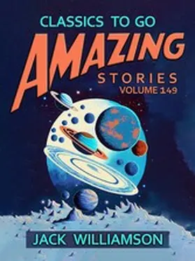 Williamson |  Amazing Stories Volume 149 | eBook | Sack Fachmedien