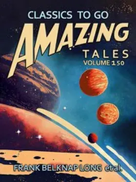 Long |  Amazing Tales Volume 150 | eBook | Sack Fachmedien