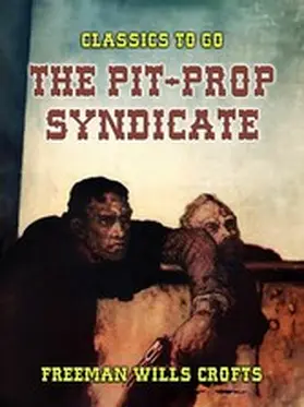 Crofts |  The Pit-Prop Syndicate | eBook | Sack Fachmedien