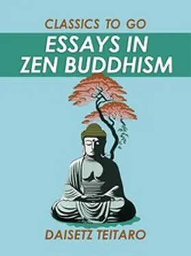 Teitaro |  Essays in Zen Buddhism | eBook | Sack Fachmedien