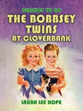 Hope |  The Bobbsey Twins at Cloverbank | eBook | Sack Fachmedien