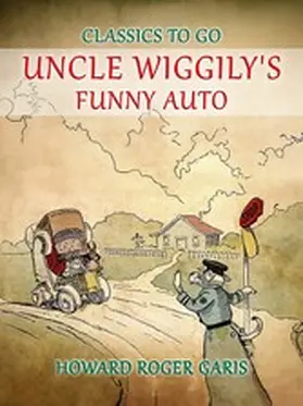 Garis |  Uncle Wiggily's Funny Auto | eBook | Sack Fachmedien