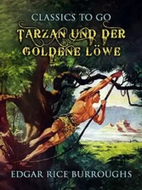 Burroughs |  Tarzan und der goldene Löwe | eBook | Sack Fachmedien