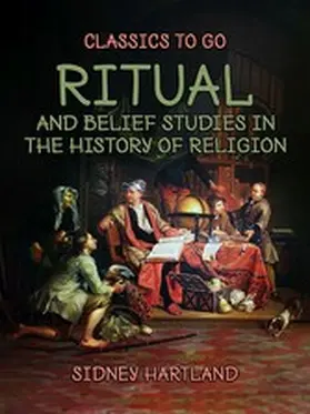 Hartland |  Ritual and Belief Studies in the History of Religion | eBook | Sack Fachmedien