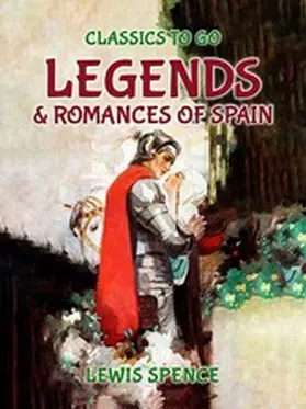 Spence |  Legends and Romances of Spain | eBook | Sack Fachmedien