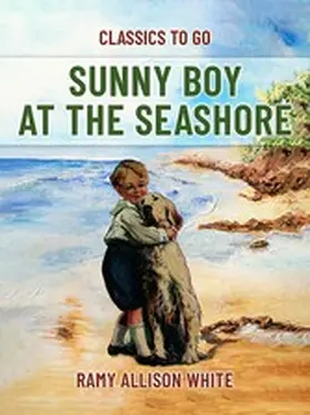 White |  Sunny Boy At The Seashore | eBook | Sack Fachmedien