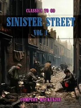 MacKenzie |  Sinister Street, Vol 1 | eBook | Sack Fachmedien