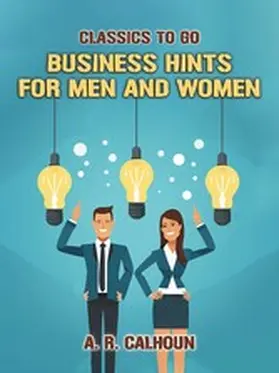 Calhoun |  Business Hints for Men and Women | eBook | Sack Fachmedien