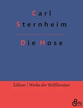 Sternheim / Gröls-Verlag |  Die Hose | Buch |  Sack Fachmedien