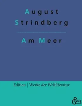 Strindberg / Gröls-Verlag |  Am Meer | Buch |  Sack Fachmedien