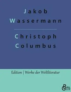 Wassermann / Gröls-Verlag |  Christoph Columbus | Buch |  Sack Fachmedien