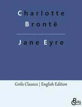 Brontë / Gröls-Verlag |  Jane Eyre | Buch |  Sack Fachmedien