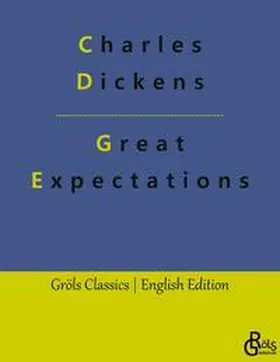Dickens / Gröls-Verlag |  Great Expectations | Buch |  Sack Fachmedien