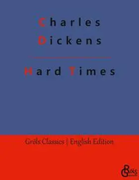Dickens / Gröls-Verlag |  Hard Times | Buch |  Sack Fachmedien