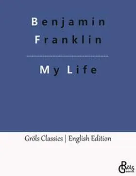 Franklin / Gröls-Verlag |  My Life | Buch |  Sack Fachmedien