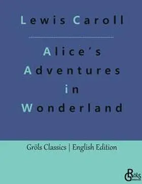 Caroll / Gröls-Verlag |  Alice's Adventures in Wonderland | Buch |  Sack Fachmedien